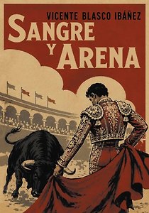 Sangre y Arena / Кровь и песок
