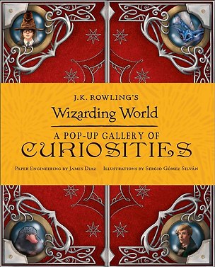 Книга J.K. Rowling's Wizarding World - A Pop-Up Gallery of Curiosities Магический мир Дж К Роулинг- Понорамная галлерея редкостей/ Книги на английском языке ()