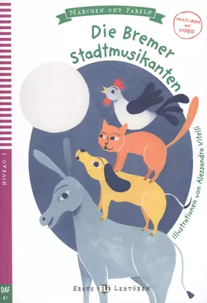 Die Bremer Stadtmusikanten. Niveau 2. DAF A1 (+CD) — 2628630 — 1