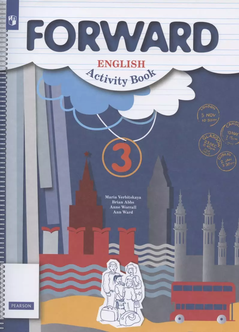 Forward English Activity Book. Английский язык. 3 класс. Рабочая тетрадь  (Мария Вербицкая, Брайен Эббс) - купить книгу с доставкой в  интернет-магазине «Читай-город». ISBN: 978-5-09-079602-6