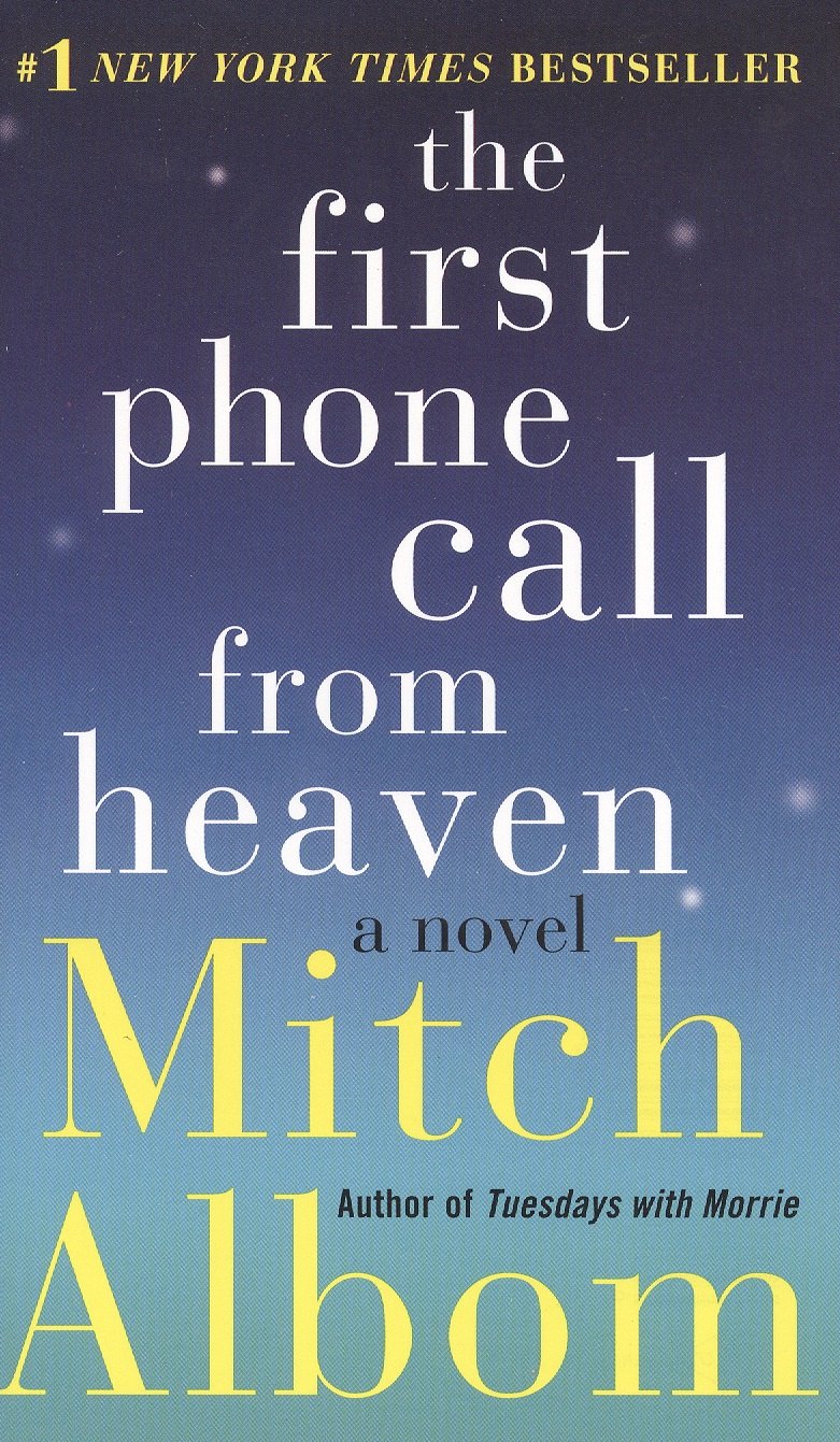 

The First Phone Call from Heaven: A Novel