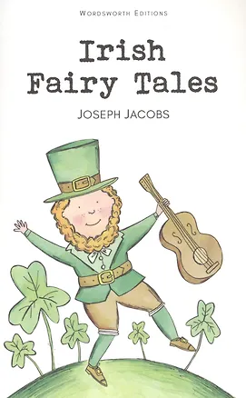 Книга Irish Fairy Tales (Joseph Jacobs)