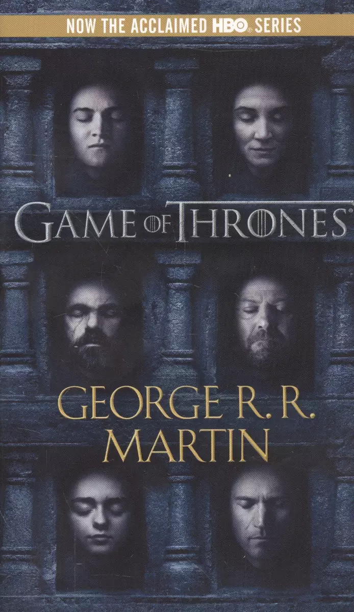 Game of thrones. a (George Martin, Джордж Р.Р. Мартин) - купить книгу с  доставкой в интернет-магазине «Читай-город». ISBN: 978-0-553-57340-4