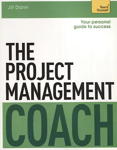 The Project Management Coach. Teach Yourself