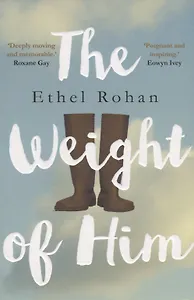 The Weight of Him (м) Rohan