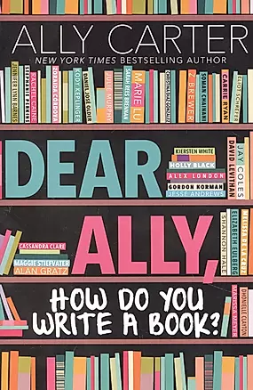 Dear Ally, How Do You Write a Book? — 2933841 — 1