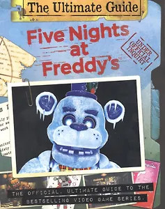 Five Nights at Freddys Ultimate Guide