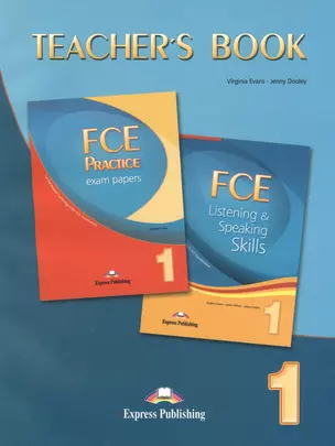 FCE Listining & Speaking Skills 1 + FCE Practice Exam Papers 1. Teacher's Book — 2532366 — 1