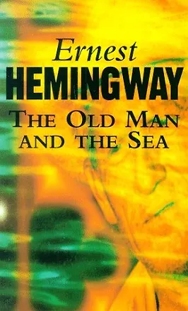 Книга The Old Man and the Sea (Эрнест Миллер Хемингуэй)