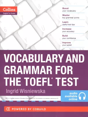 Vocabulary and Grammar for the TOEFL Test (мCollins English for Exams) Wishnievska (+эл.прил.на сайт — 2605464 — 1