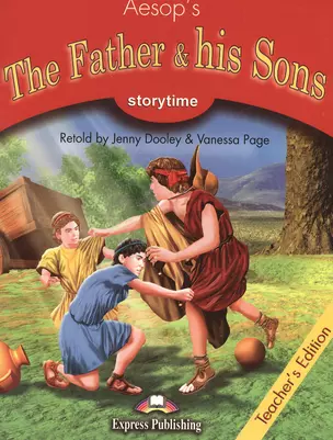 The Father & his Sons. Teachers Edition. Книга для учителя — 2382777 — 1