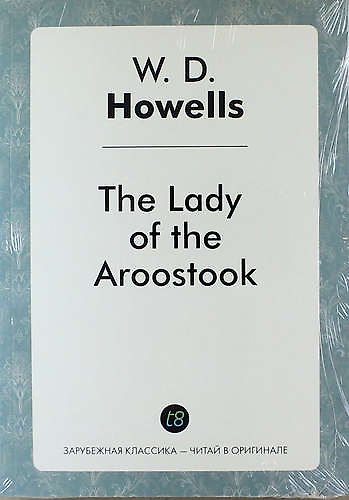 Книга The Lady of the Aroostook (Уильям Хауэллс) — 1