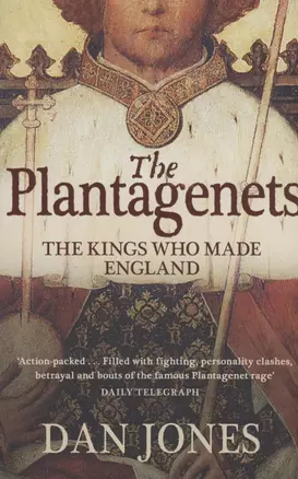 The Plantagenets : The Kings Who Made England — 2971742 — 1