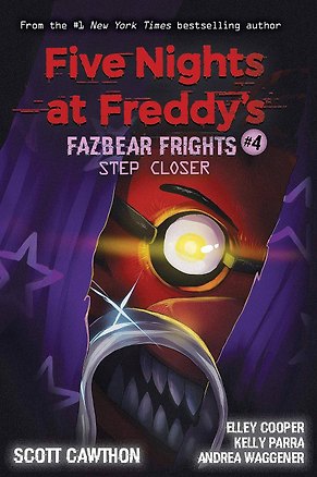 Книга Five Nights at Freddy's Fazbear Frights 4 Step Closer Пять ночей у Фредди Ужасы Фазбера 4 На шаг ближе / Книги на английском языке ()
