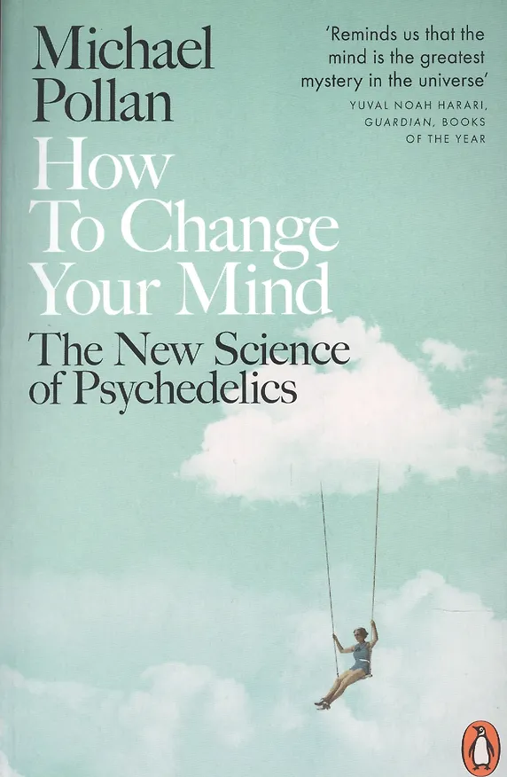 Книга How to Change Your Mind (Майкл Поллан) — 1