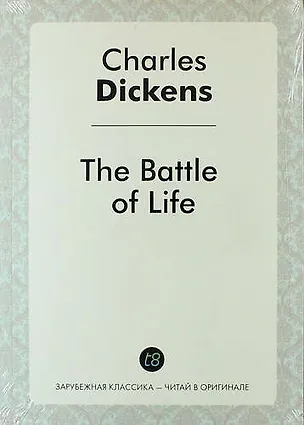 Книга The Battle of Life (Чарльз Диккенс)