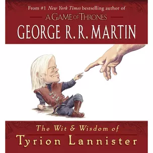 The Wit & Wisdom of Tyrion Lannister — 2933522 — 1