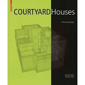 Courtyard Houses/Дома с внутренними дворами