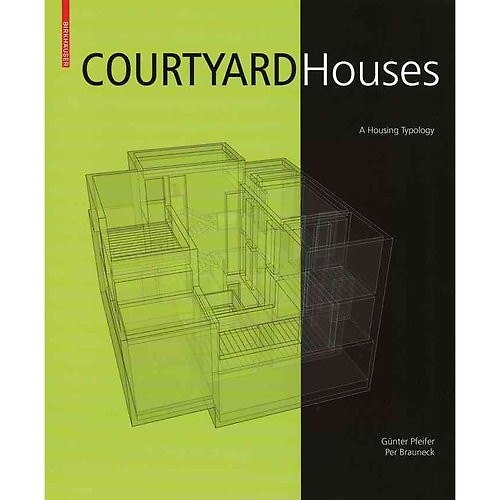 Книга Courtyard Houses/Дома с внутренними дворами () — 1