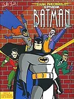 Книга Как рисовать Бэтмена (Анастасия Бродоцкая)