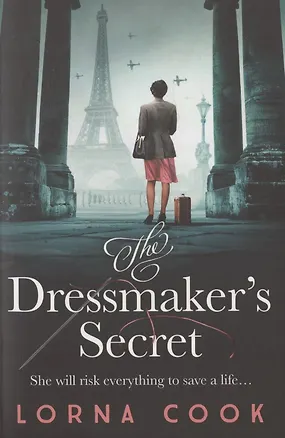 Книга The Dressmakers Secret (Лорна Кук)