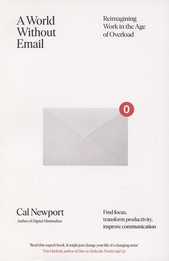 ΠΠ½ΠΈΠ³Π° A World Without Email. Reimagining Work in an Age of Communication Overload () β 1