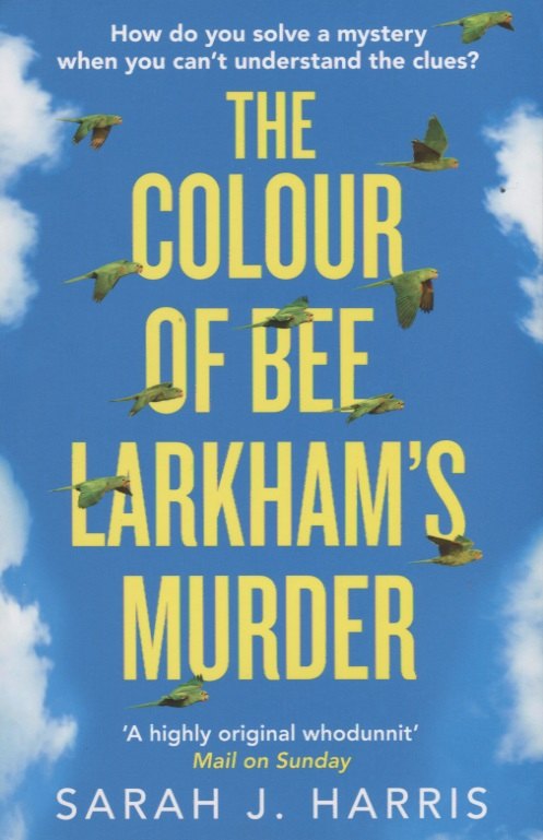 

The Colour of Bee Larkham’s Murder