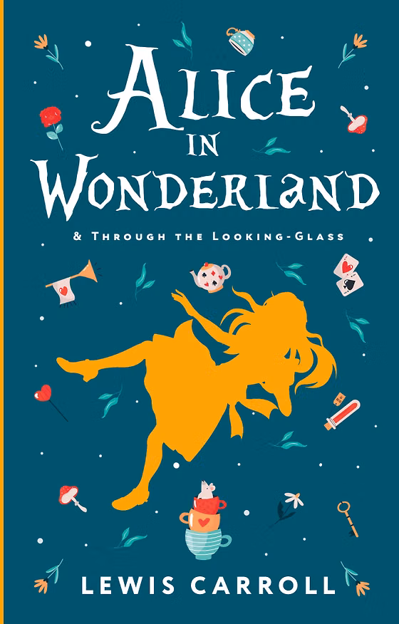 Книга Alice's Adventures in Wonderland. Through the Looking-Glass, and What Alice Found There (Льюис Кэрролл) — 1