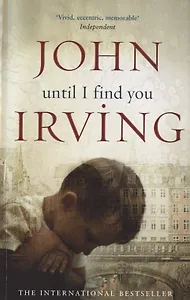 Until I Find You, Irving, John