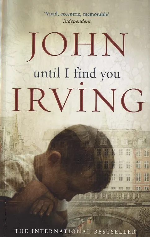 Книга Until I Find You, Irving, John (Джон Ирвинг) — 1
