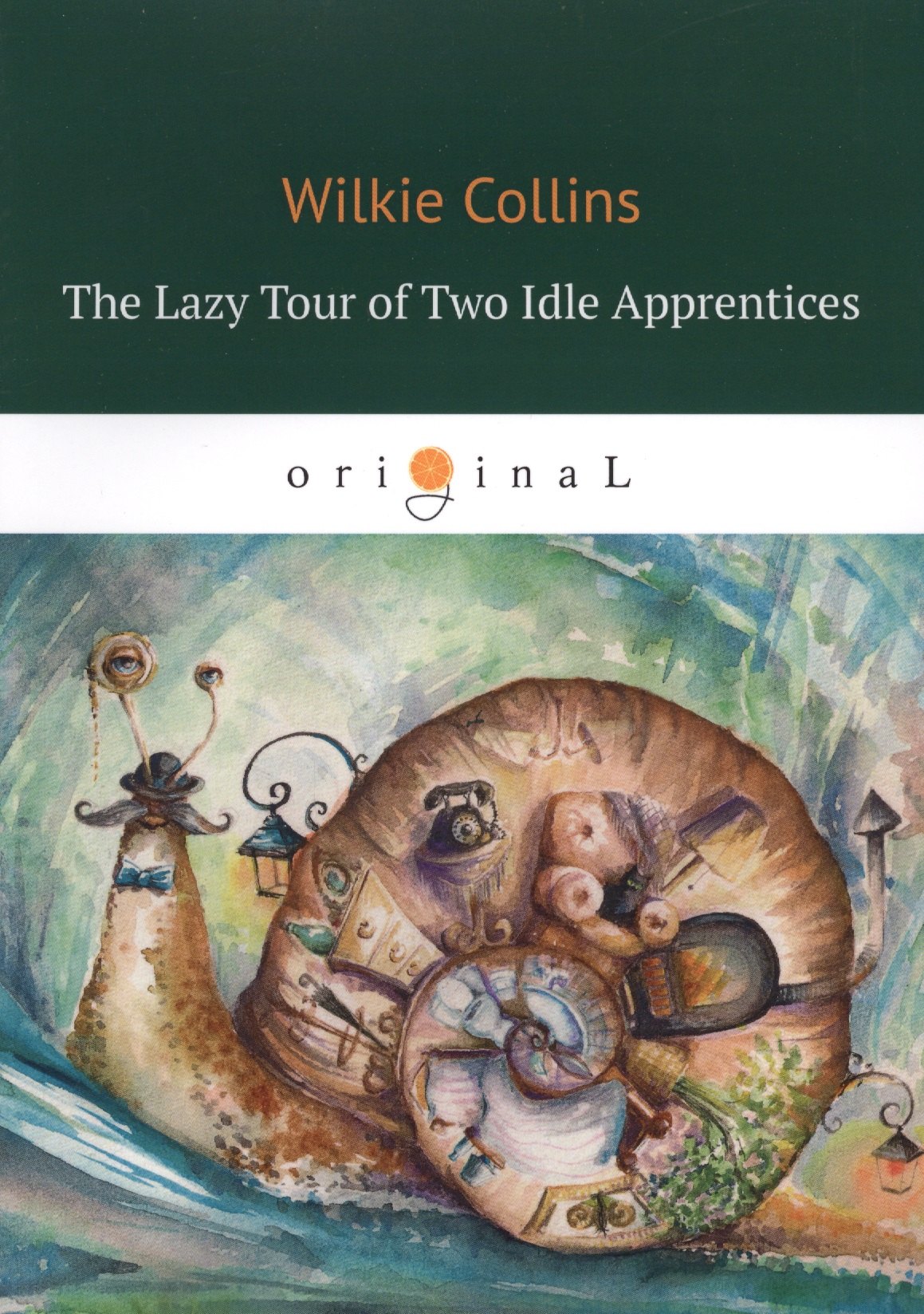 

The Lazy Tour of Two Idle Apprentices = Ленивое путешествие двух досужих подмастерьев: на англ.яз