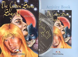 The Golden Stone Saga II. Reader (+ Activity Book + 2 Audio CD). Книга для чтения