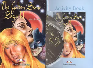 The Golden Stone Saga II. Reader (+ Activity Book + 2 Audio CD). Книга для чтения — 2538805 — 1