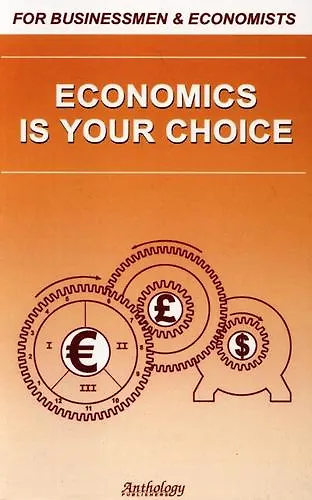 Книга Economics Is Your Choice (К.А. Солодушкина) — 1