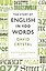 The Story of English in 100 Words (David Crystal) История Английского языка в 100 словах (Дэвид Кристал) /Книги на английском языке — 2890101 — 1