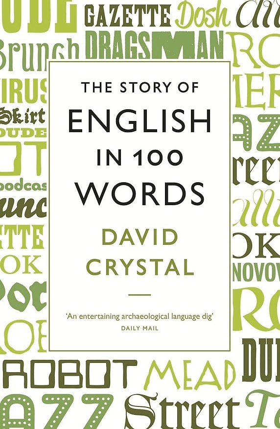 Книга The Story of English in 100 Words (David Crystal) История Английского языка в 100 словах (Дэвид Кристал) /Книги на английском языке (David Crystal) — 1