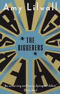 The Biggerers