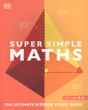 Super Simple Maths. The Ultimate Bitesize Study Guide — 2891084 — 1