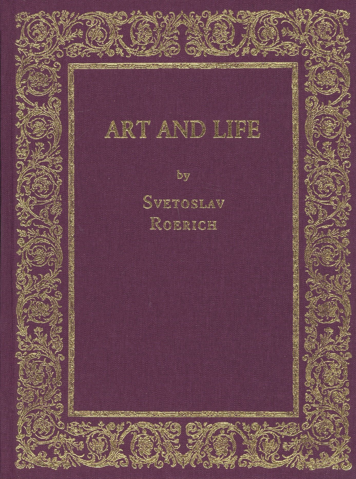 

Art and Life by Svetoslav Roerich
