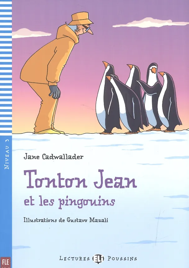 Книга Tonton Jean et les pingouins. Niveau 3 (+СD) () — 1
