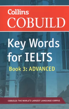 Cobuild Key Words for Ielts Book 3 Advanced (м) (2 вида) — 2451711 — 1