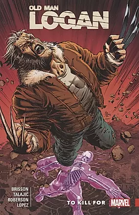 Wolverine: Old Man Logan Vol. 8 - To Kill For — 2972060 — 1