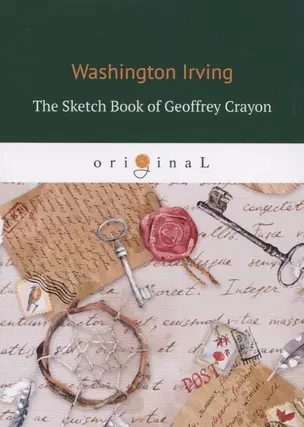 The Sketch Book of Geoffrey Crayon = Записная книжка: на англ.яз — 2724412 — 1