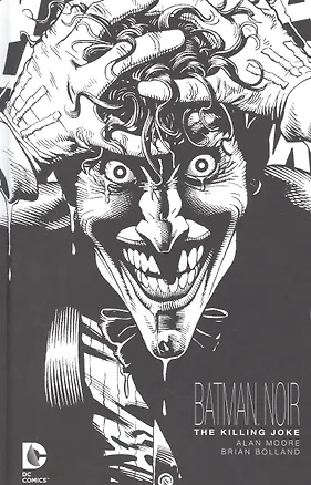 Книга Batman Noir: The Killing Joke (Алан Мур)