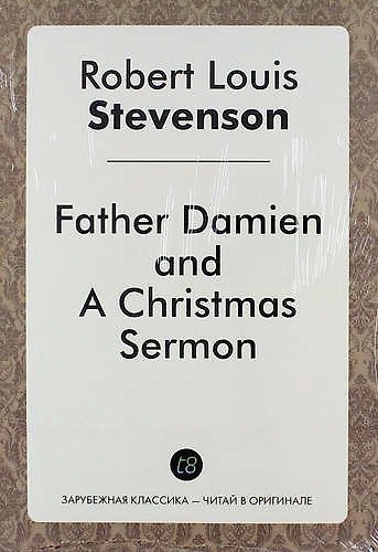 Книга Father Damien, and A Christmas Sermon (Роберт Льюис Стивенсон) — 1
