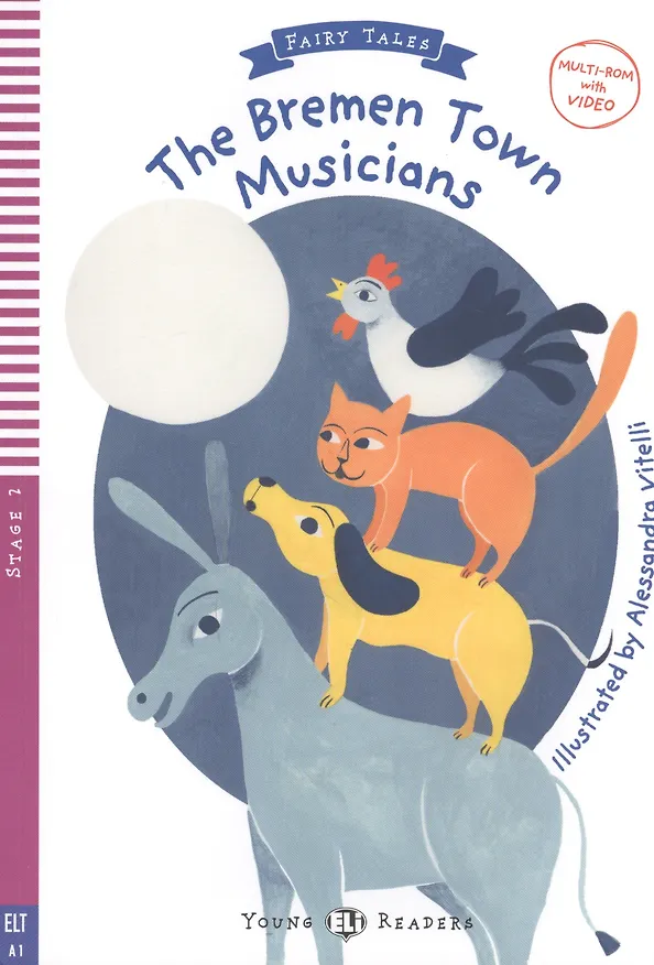 ΠΠ½ΠΈΠ³Π° The Bremen Town Musicians. Stage 2. ELT A1.1 (+CD) () β 1