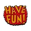 Значок Have Fun (акрил) — 2745086 — 2
