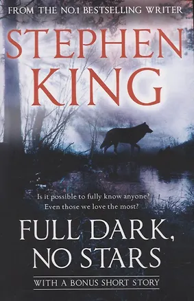 Книга Full Dark, No Stars,  King, Stephen (Стивен Кинг)