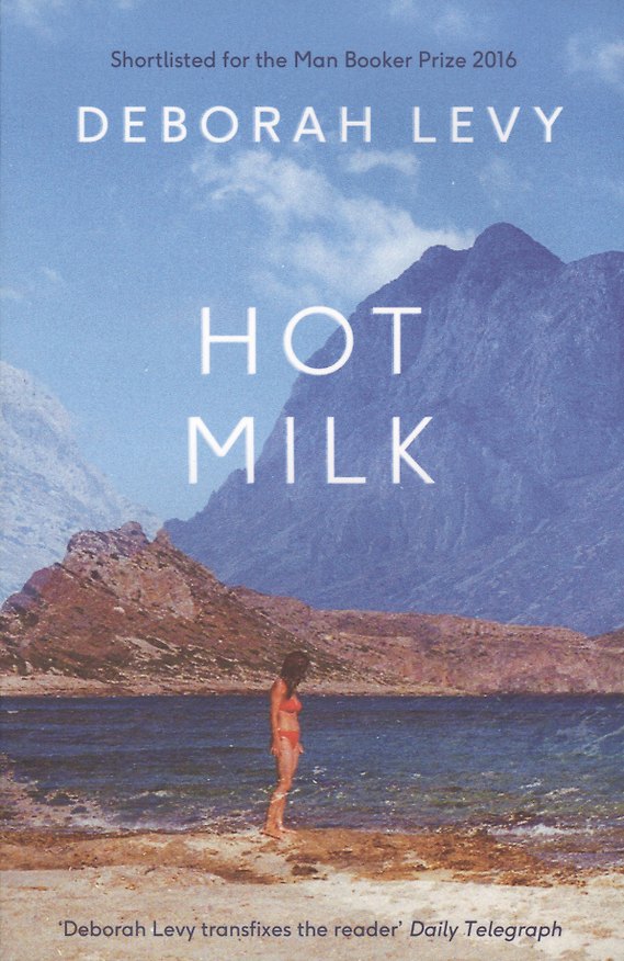 Книга Hot Milk (Deborah Levy) — 1