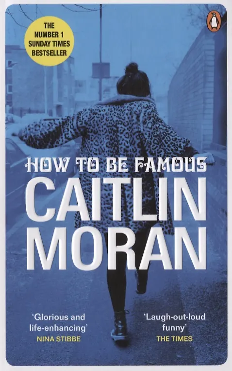 Книга How to be Famous (Кейтлин Моран) — 1